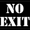 NO EXIT Stencil