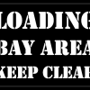 LOADING BAY AREA KEEP CLEAR Stencil