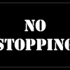 NO STOPPING Stencil
